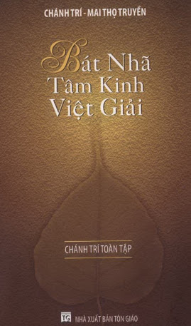 Bát Nhã Tâm Kinh Việt Giải (NXB Tôn Giáo 2011) - Mai Thọ Truyền, 97 Trang