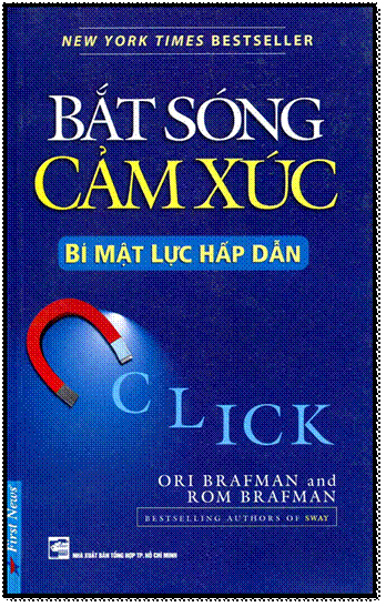 Bắt Sóng Cảm Xúc : Bí Mật Lực Hấp Dẫn (NXB Tổng Hợp 2012) - Ori Brafman, 128 Trang