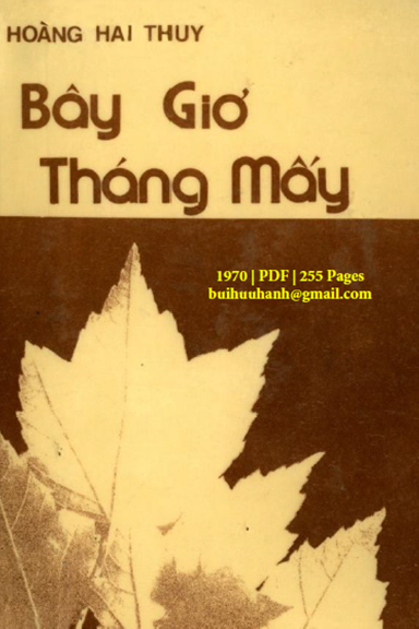 Bây Giờ Tháng Mấy (NXB Chiêu Dương 1970) - Hoàng Hải Thủy, 255 Trang