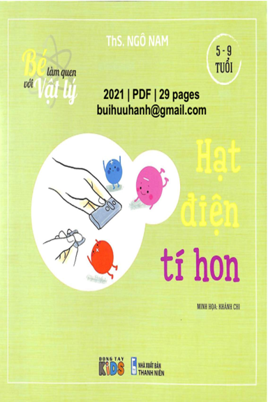 Bé Làm Quen Với Vật Lý - Hạt Điện Tí Hon (NXB Thanh Niên 2021) - Ngô Nam, 29 Trang