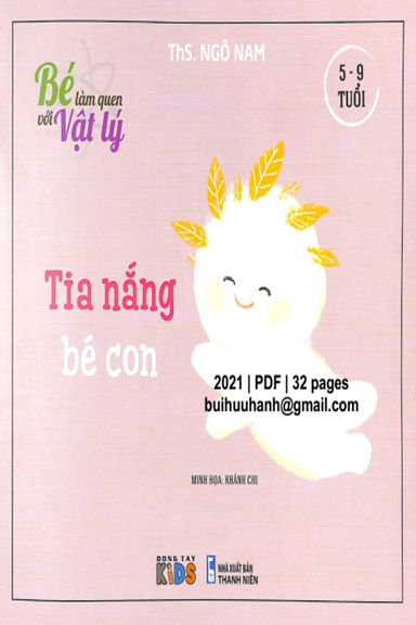 Bé Làm Quen Với Vật Lý - Tia Nắng Bé Con (NXB Thanh Niên 2021) - Ngô Nam, 32 Trang