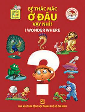 Bé Thắc Mắc Ở Đâu Vậy Nhỉ (NXB Tổng Hợp 2014) - Little Pearl Books, 34 Trang