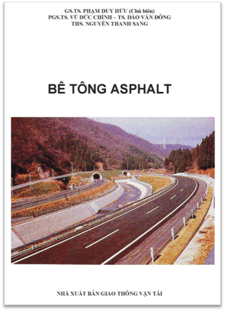 Bê Tông Asphalt (NXB Giao Thông Vận Tải 2008) - Phạm Duy Hữu, 176 Trang