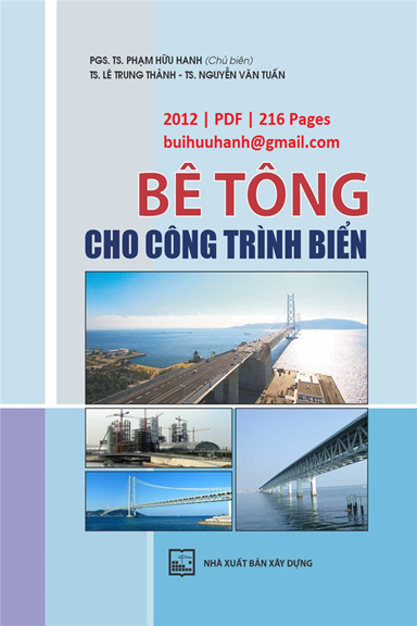 Bê Tông Cho Công Trình Biển (NXB Xây Dựng 2012) - Phạm Hữu Hanh, 216 Trang