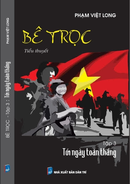 Bê Trọc Tập 3-Đi Tới Toàn Thắng (NXB Dân Trí 2013) - Phạm Việt Long, 215 Trang