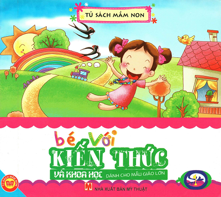 Bé Với Kiến Thức Và Khoa Học-Dành Cho Mẫu Giáo Lớn 1 (NXB Mỹ Thuật 2010) - Tuệ Văn, 40 Trang
