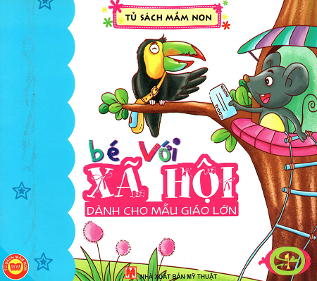 Bé Với Xã Hội-Dành Cho Mẫu Giáo Lớn 1 (NXB Mỹ Thuật 2010) - Tuệ Văn, 40 Trang