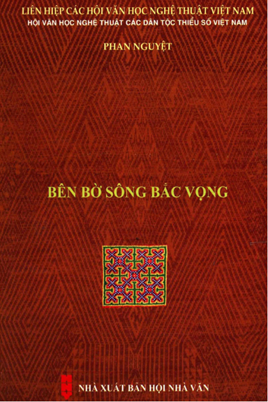 Bên Bờ Sông Bắc Vọng (NXB Hội Nhà Văn 2020) - Phan Nguyệt, 271 Trang