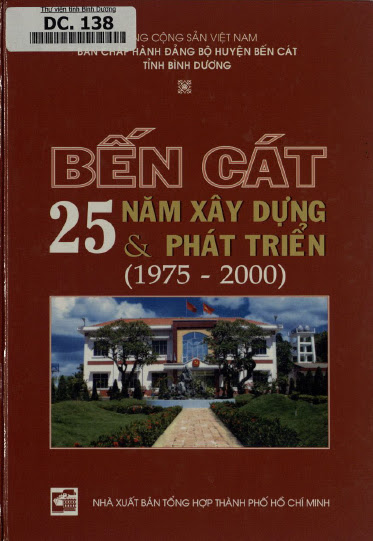 Bến Cát 25 Năm Xây Dựng Và Phát Triển 1975-2000 (NXB Tổng Hợp 2005) - Nhiều Tác Giả, 288 Trang