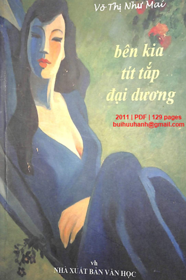 Bên Kia Tít Tắp Đại Dương (NXB Văn Học 2011) - Võ Thị Như Mai, 129 Trang