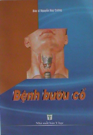 Bệnh Bướu Cổ (NXB Y Học 2003) - Bs. Nguyễn Huy Cường, 133 Trang