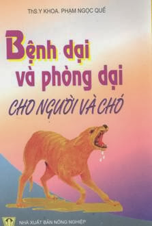 Bệnh Dại Và Phòng Dại Cho Người Và Chó (NXB Nông Nghiệp 2002) - Phạm Ngọc Quế, 49 Trang