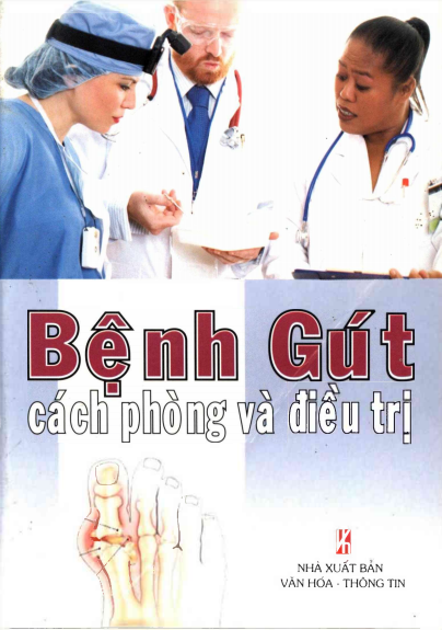 Bệnh Gút Cách Phòng Và Điều Trị (NXB Văn Hóa Thông Tin 2009) - Nhiều Tác Giả, 116 Trang