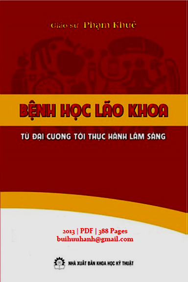 Bệnh Học Lão Khoa Từ Đại Cương Tới Thực Hành Lâm Sàng (NXB Khoa Học Kỹ Thuật 2013) - Phạm Khuê