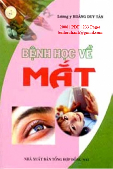 Bệnh Học Về Mắt (NXB Đồng Nai 2006) - Hoàng Duy Tân, 233 Trang