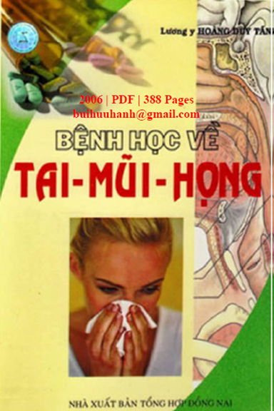 Bệnh Học Về Tai Mũi Họng (NXB Đồng Nai 2006) - Hoàng Duy Tân, 388 Trang