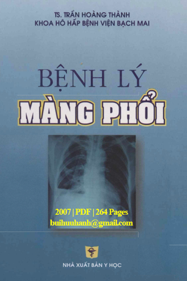 Bệnh Lý Màng Phổi (NXB Y Học 2007) - Trần Hoàng Thành, 264 Trang