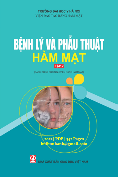 Bệnh Lý Và Phẫu Thuật Hàm Mặt Tập 2 (NXB Giáo Dục 2021) - Lê Văn Sơn, 342 Trang