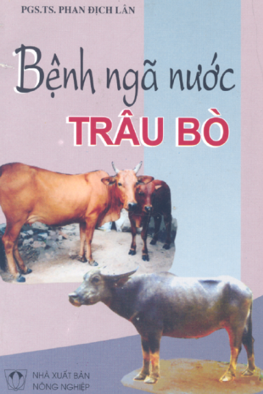 Bệnh Ngã Nước Trâu Bò (NXB Nông Nghiệp 2005) - Phan Địch Lân, 204 Trang