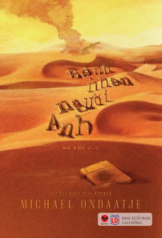 Bệnh Nhân Người Anh (NXB Lao Động 2016) - Michael Ondaatje, 416 Trang