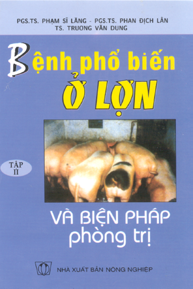 Bệnh Phổ Biến Ở Lợn Và Biện Pháp Phòng Trị Tập 2 (NXB Nông Nghiệp 2002) - Phạm Sĩ Lăng, 192 Trang