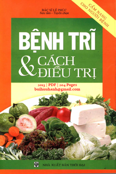 Bệnh Trĩ Và Cách Điều Trị (NXB Thời Đại 2013) - Lê Phúc, 204 Trang