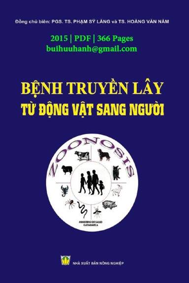 Bệnh Truyền Lây Từ Động Vật Sang Người (NXB Nông Nghiệp 2015) - Phạm Sỹ Lăng, 366 Trang