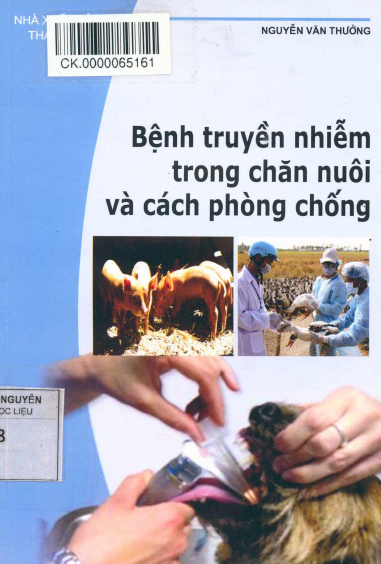 Bệnh Truyền Nhiễm Trong Chăn Nuôi Và Cách Phòng Chống (NXB Thanh Niên) - Nguyễn Văn Thưởng 118 Trang