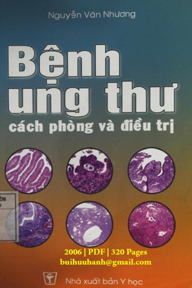 Bệnh Ung Thư Cách Phòng Và Điều Trị (NXB Y Học 2006) - Nguyễn Văn Nhương, 320 Trang
