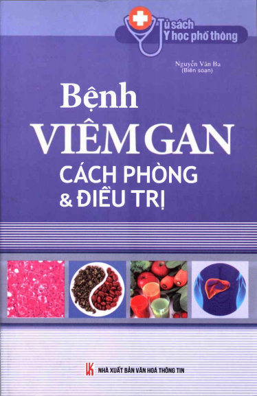 Bệnh Viêm Gan Cách Phòng Và Điều Trị (NXB Văn Hóa Thông Tin 2014) - Nguyễn Văn Ba, 244 Trang