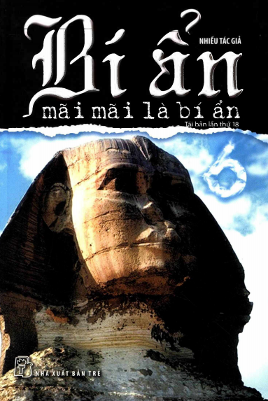 Bí Ẩn Mãi Mãi Là Bí Ẩn Tập 1 (NXB Trẻ 2016) - Nhiều Tác Giả, 172 Trang