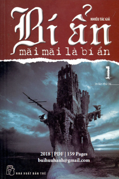 Bí Ẩn Mãi Mãi Là Bí Ẩn Tập 1 (NXB Trẻ 2018) - Nhiều Tác Giả, 159 Trang