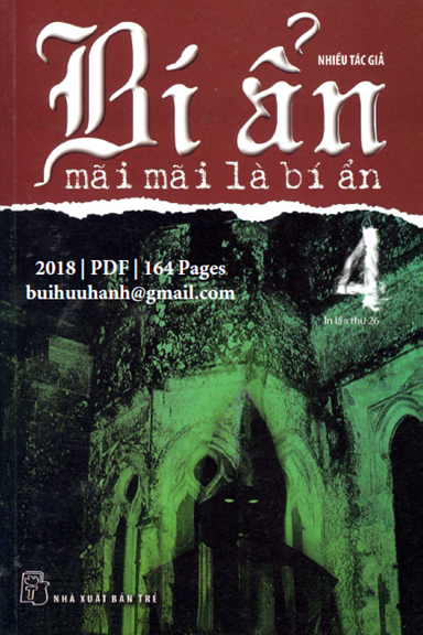 Bí Ẩn Mãi Mãi Là Bí Ẩn Tập 4 (NXB Trẻ 2018) - Nhiều Tác Giả, 164 Trang