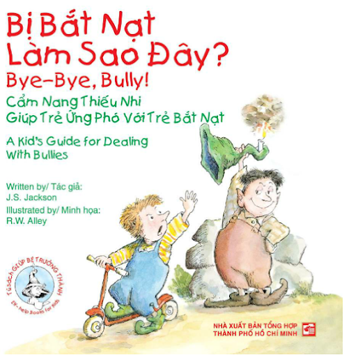 Bị Bắt Nạt Làm Sao Đây-Cẩm Nang Thiếu Nhi Giúp Trẻ Ứng Phó Với Trẻ Bắt Nạt - J.S.Jackson, 34 Trang