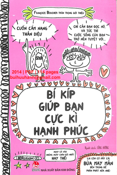 Bí Kíp Giúp Bạn Cực Kì Hạnh Phúc (NXB Kim Đồng 2014) - Francoize Boucher, 114 Trang
