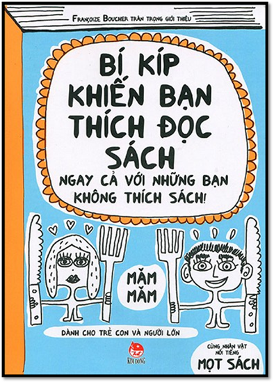 Bí Kíp Khiến Bạn Thích Đọc Sách (NXB Kim Đồng 2014) - Francoize Boucher, 118 Trang