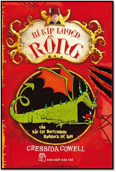 Bí Kíp Luyện Rồng Quyển 1-Của Nấc Cụt Horrendous Haddock Đệ Tam (NXB Trẻ 2013) - Cressida Cowell