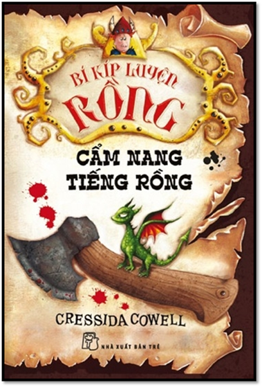Bí Kíp Luyện Rồng Quyển 3-Cẩm Nang Tiếng Rồng (NXB Trẻ 2014) - Cressida Cowell, 246 Trang