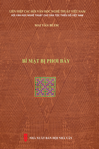 Bí Mật Bị Phơi Bày (NXB Hội Nhà Văn 2019) - Mai Văn Bé Em, 369 Trang
