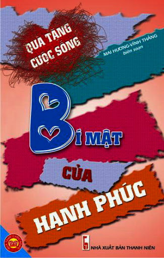 Bí Mật Của Hạnh Phúc (NXB Dân Trí 2011) - Mai Hương, 117 Trang