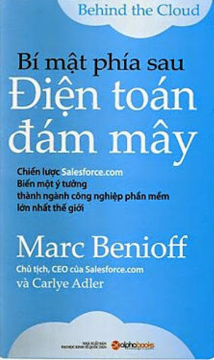 Bí Mật Phía Sau Điện Toán Đám Mây (NXB Đại Học Kinh Tế Quốc Dân 2011) - Marc Benioff, 170 Trang