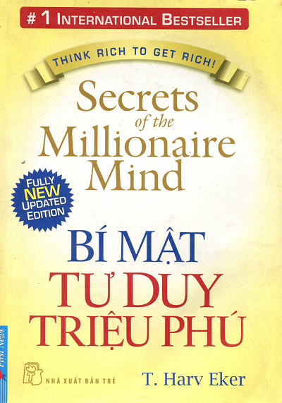 Bí Mật Tư Duy Triệu Phú (NXB Trẻ 2013) - T. Harv Eker, 294 Trang