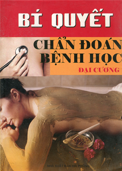 Bí Quyết Chẩn Đoán Bệnh Học Đại Cương (NXB Hải Phòng 2007) - Ngô Xuân Thiều, 440 Trang