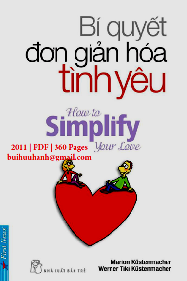Bí Quyết Đơn Giản Hóa Tình Yêu (NXB Trẻ 2011) - Marion Kutenmacher, 360 Trang