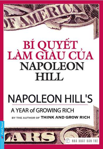 Bí Quyết Làm Giàu Của Napoleon Hill (NXB Trẻ 2008) - Napoleon Hill, 225 Trang