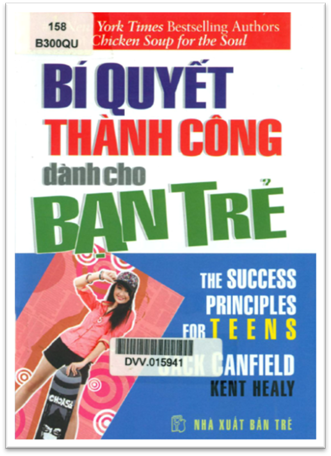 Bí Quyết Thành Công Dành Cho Bạn Trẻ (NXB Trẻ 2010) - Jack Canfield, 383 Trang