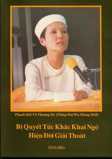 Bí Quyết Tức Khắc Khai Ngộ Hiện Đời Giải Thoát - Thiền Sư Thanh Hải, 101 Trang
