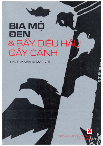 Bia Mộ Đen Và Bày Diều Hâu Gãy Cánh (NXB Văn Nghệ 2001) - Erich Maria Remarque, 450 Trang