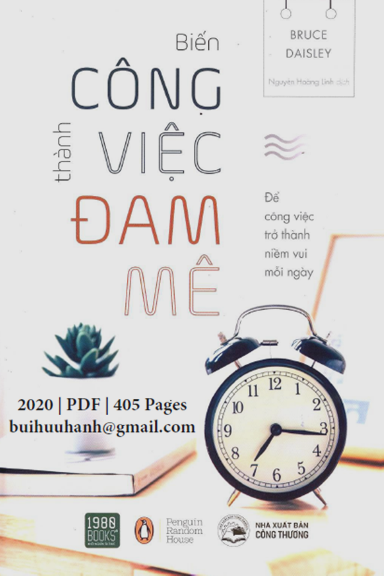 Biến Công Việc Thành Đam Mê (NXB Công Thương 2020) - Bruce Daisley, 405 Trang