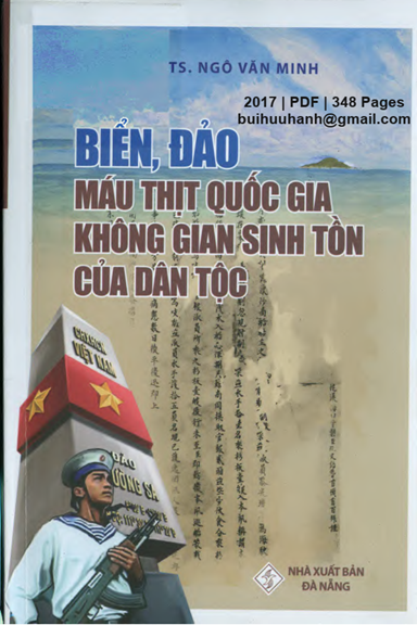 Biển, Đảo Máu Thịt Quốc Gia Không Gian Sinh Tồn Của Dân Tộc (NXB Đà Nẵng 2017) - Ngô Văn Minh